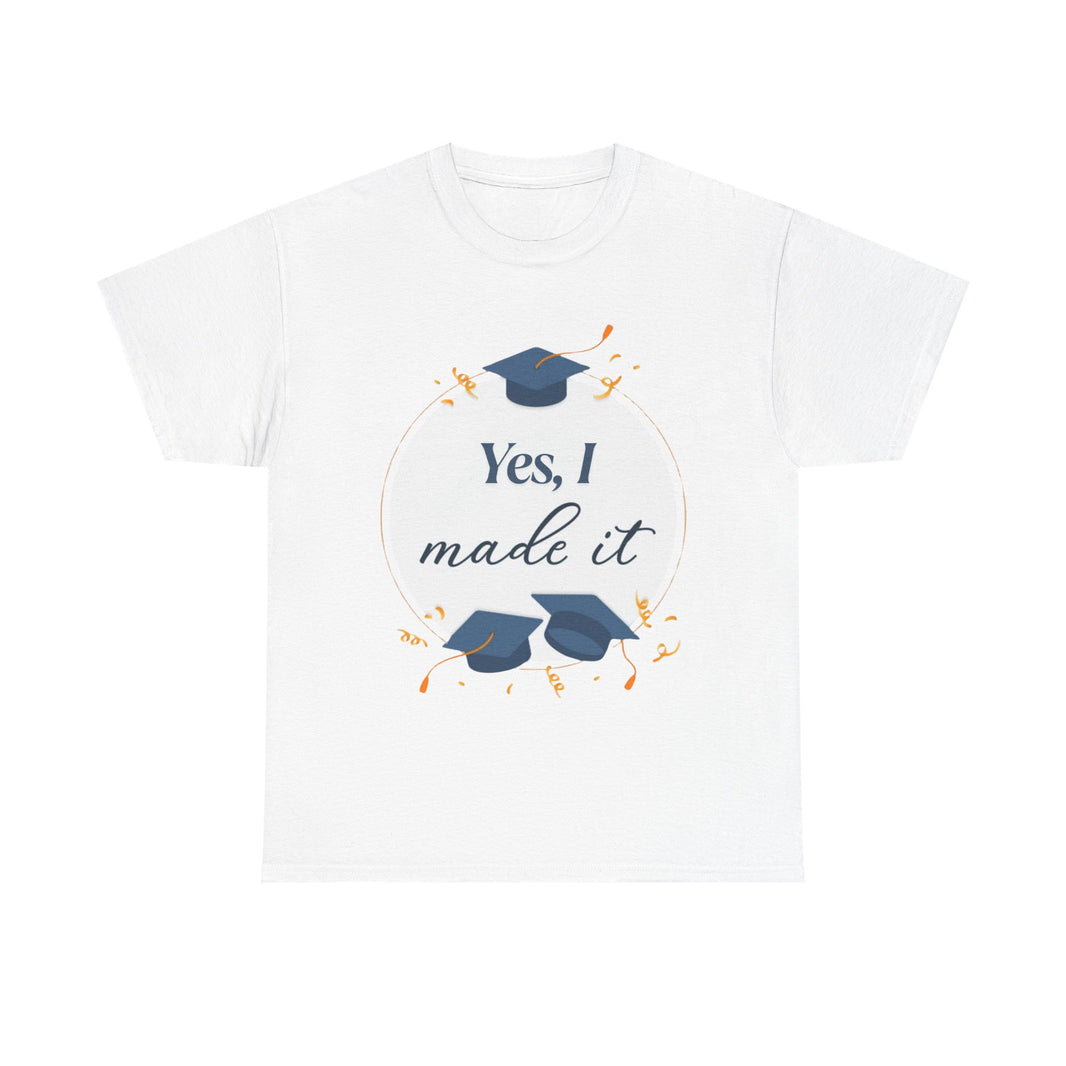 Yes, I did it - Unisex Heavy Cotton Tee
