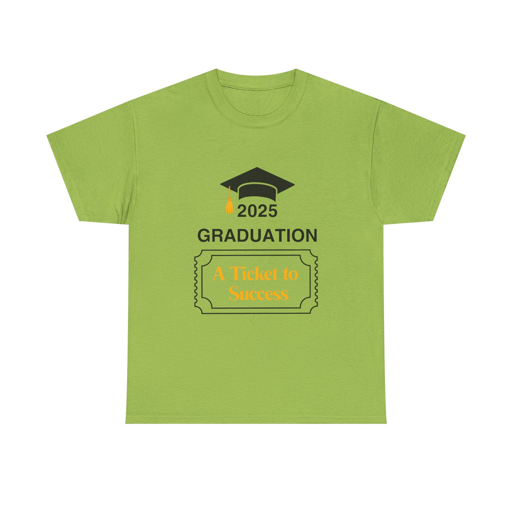 2025 Graduation A Ticket to Success - Unisex Heavy Cotton Tee