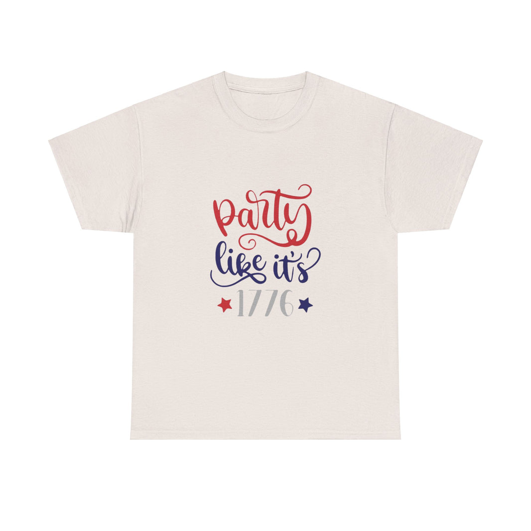 Party like it's 1776 - Unisex Heavy Cotton Tee
