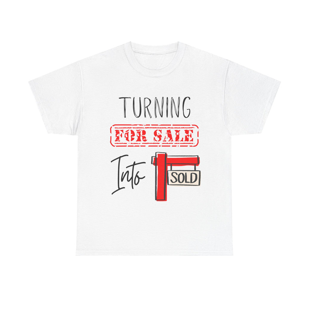 Turning For Sale into Sold - Unisex Heavy Cotton Tee
