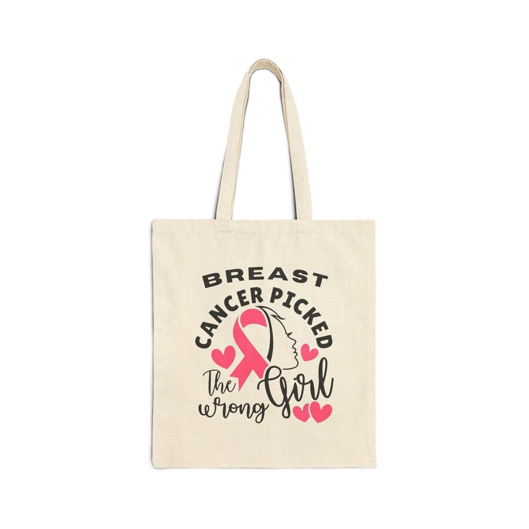 Breast Cancer Picked the Wrong Girl - Cotton Canvas Tote Bag