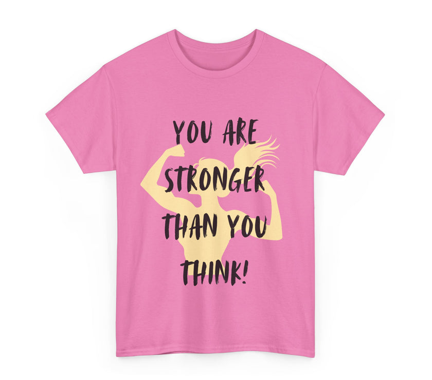 You are Stronger than you Think - Unisex Heavy Cotton Tee