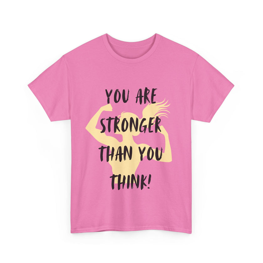 You are Stronger than you Think - Unisex Heavy Cotton Tee