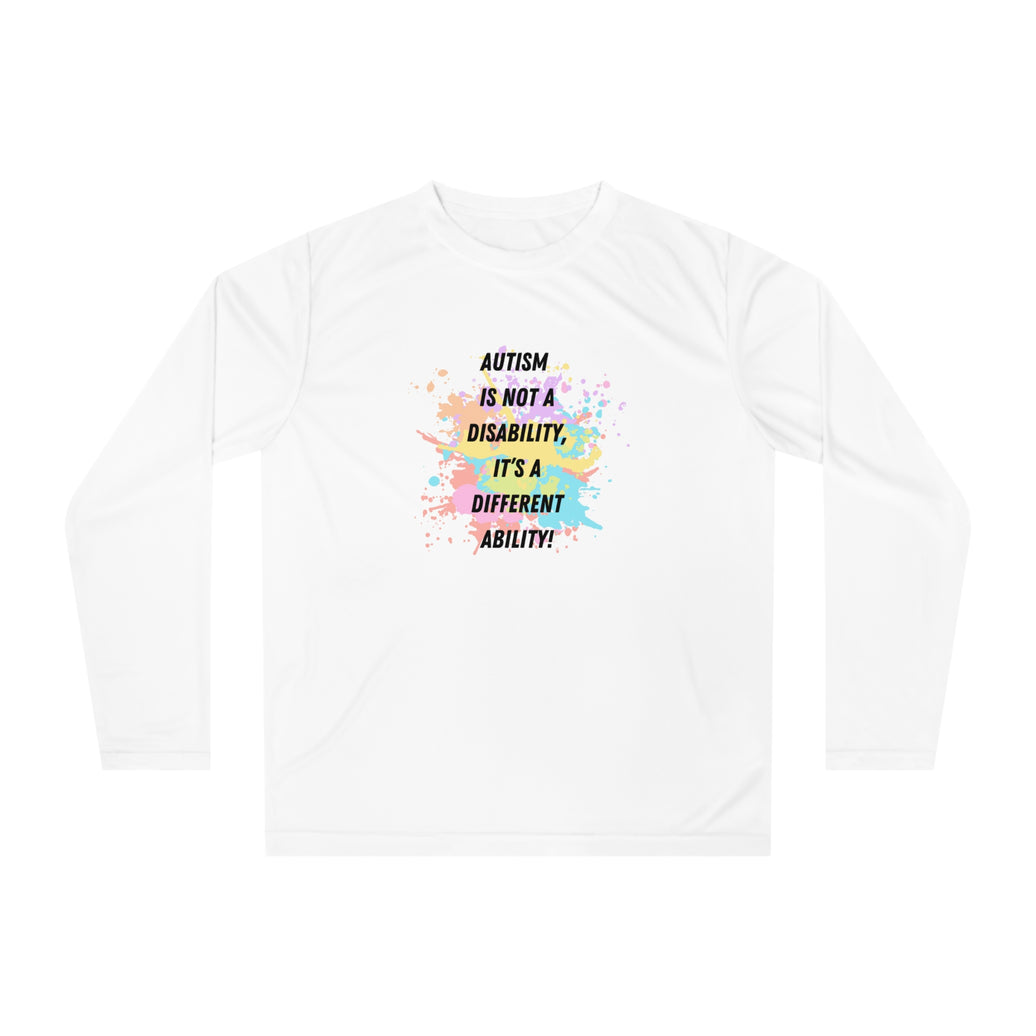 Expression Hub Autism is not a Disability, it is a different Ability" Unisex Performance Long Sleeve Shirt MTS-04