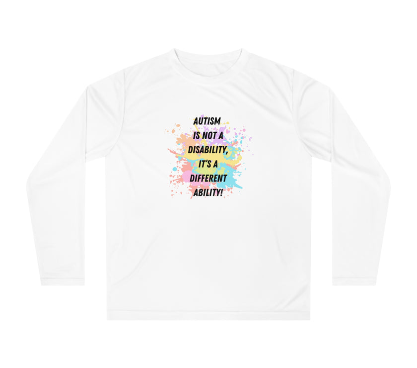 Expression Hub Autism is not a Disability, it is a different Ability" Unisex Performance Long Sleeve Shirt MTS-04