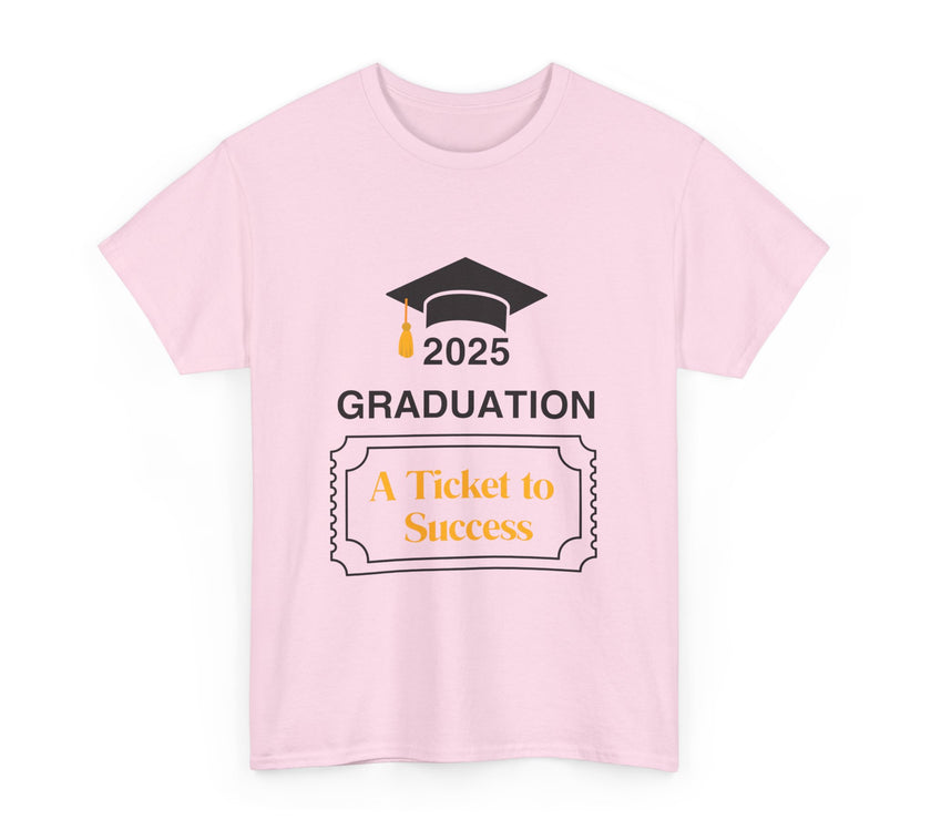 2025 Graduation A Ticket to Success - Unisex Heavy Cotton Tee