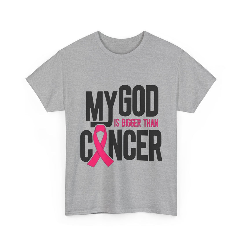 My God is Bigger Than Cancer - Unisex Heavy Cotton Tee