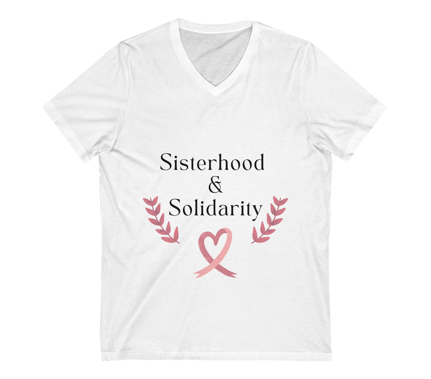 "Sisterhood & Solidarity" Unisex Jersey Short Sleeve V-Neck Tee