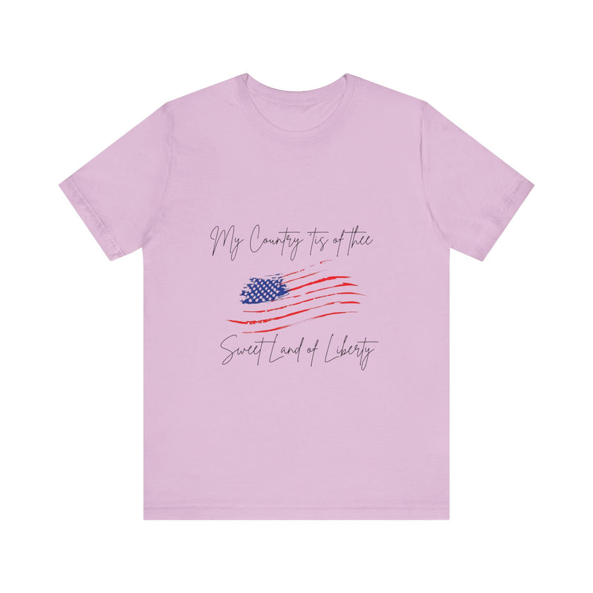 My country 'tis of thee, Sweet land of liberty - Unisex Jersey Short Sleeve Tee