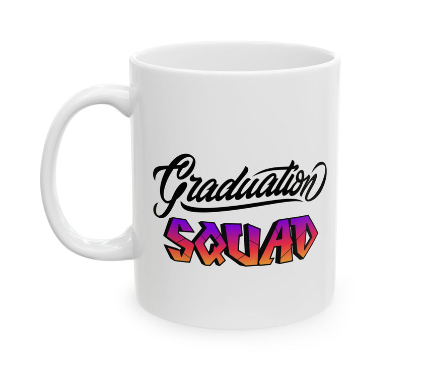 Graduation Squad - Ceramic Mug, (11oz, 15oz)
