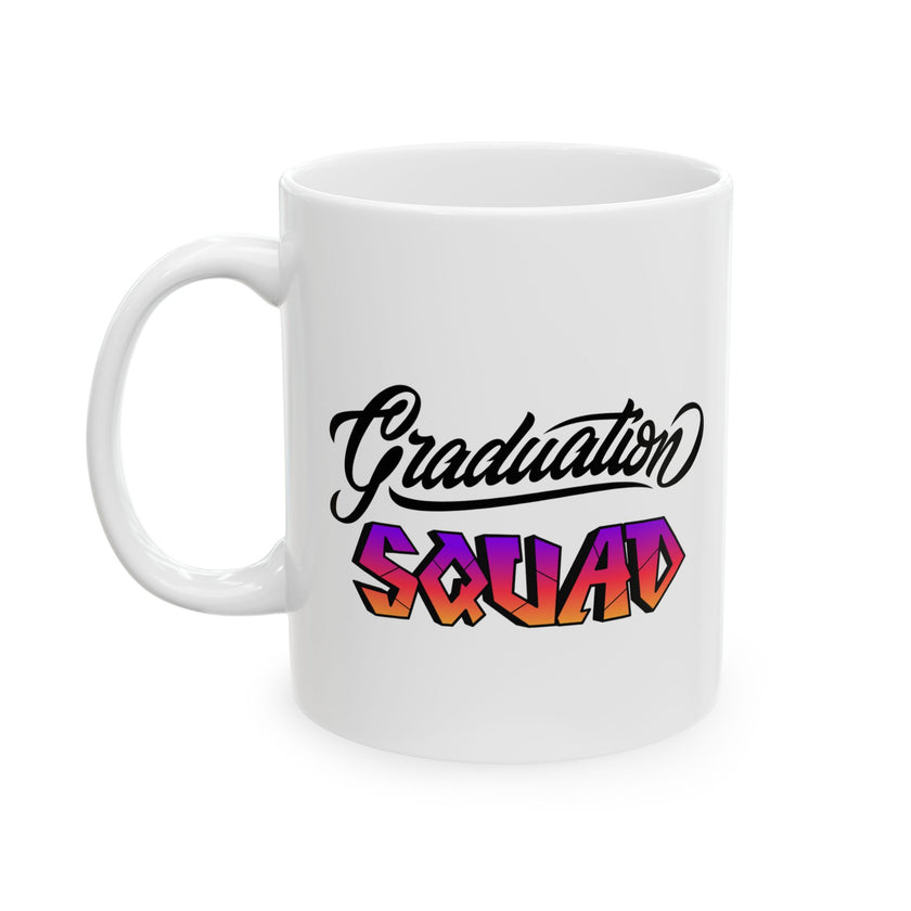 Graduation Squad - Ceramic Mug, (11oz, 15oz)