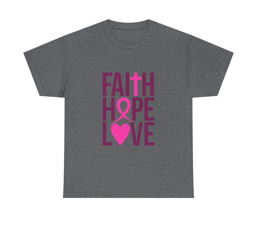 Faith, Hope, Love - Unisex Heavy Cotton Tee