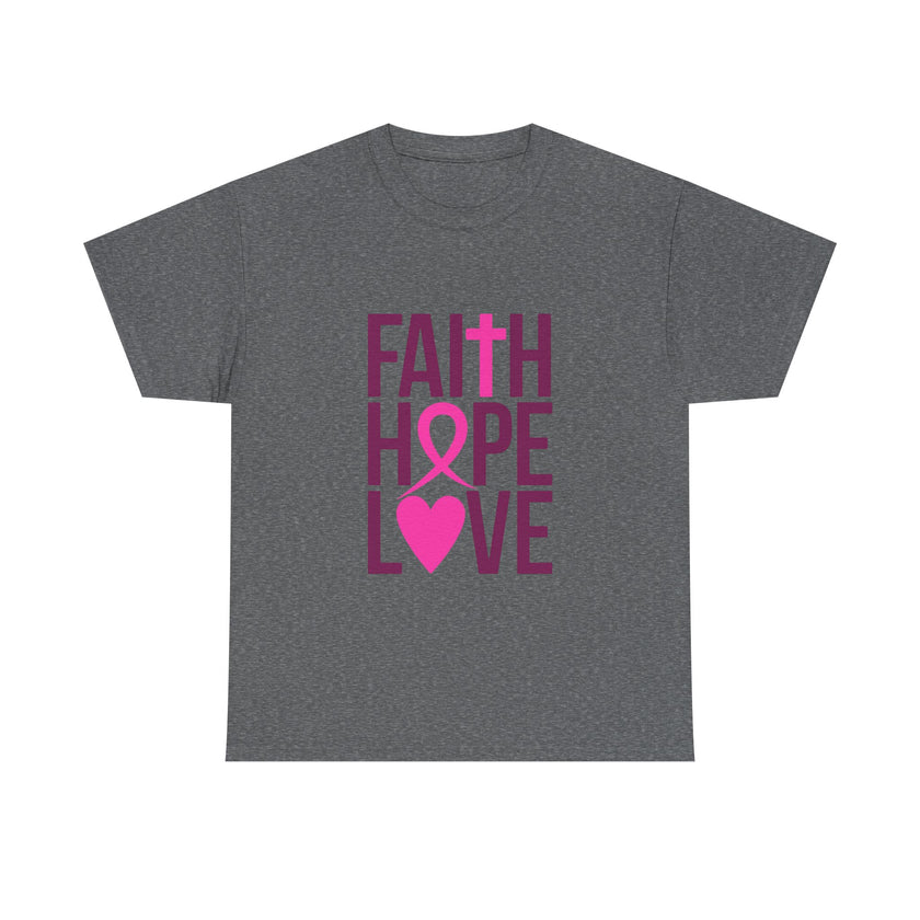 Faith, Hope, Love - Unisex Heavy Cotton Tee