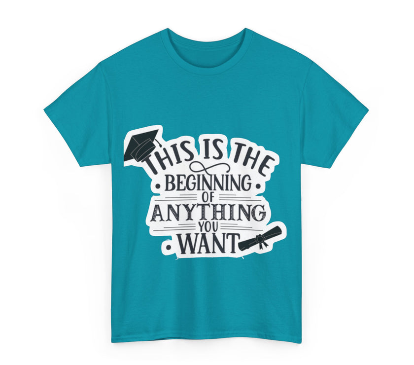 This is the beginning of anything you want - Unisex Heavy Cotton Tee