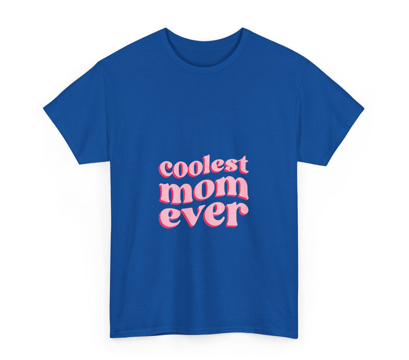 Coolest Mom Ever - Unisex Heavy Cotton Tee