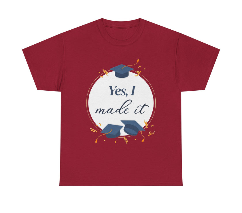 Yes, I did it - Unisex Heavy Cotton Tee