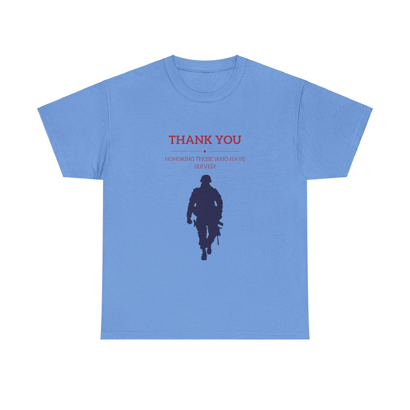 Thankyou Serving those who have served - Unisex Heavy Cotton Tee