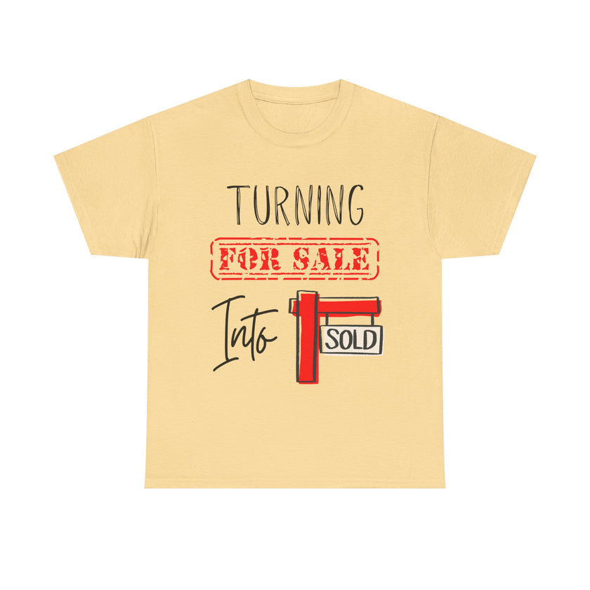 Turning For Sale into Sold - Unisex Heavy Cotton Tee