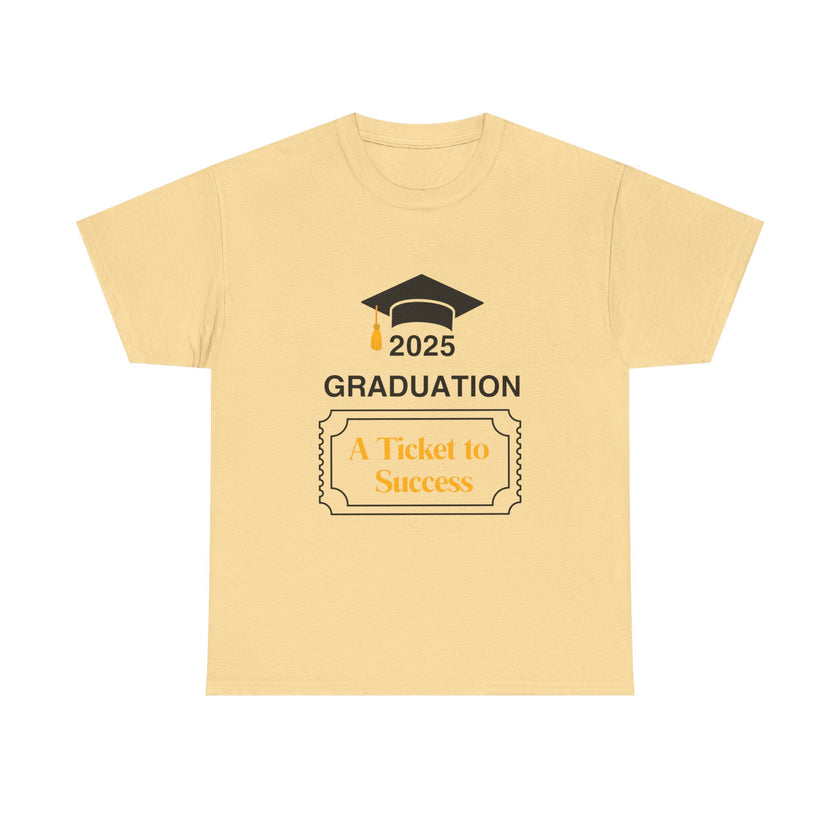 2025 Graduation A Ticket to Success - Unisex Heavy Cotton Tee