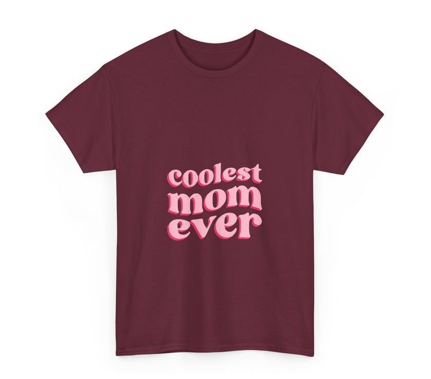 Coolest Mom Ever - Unisex Heavy Cotton Tee