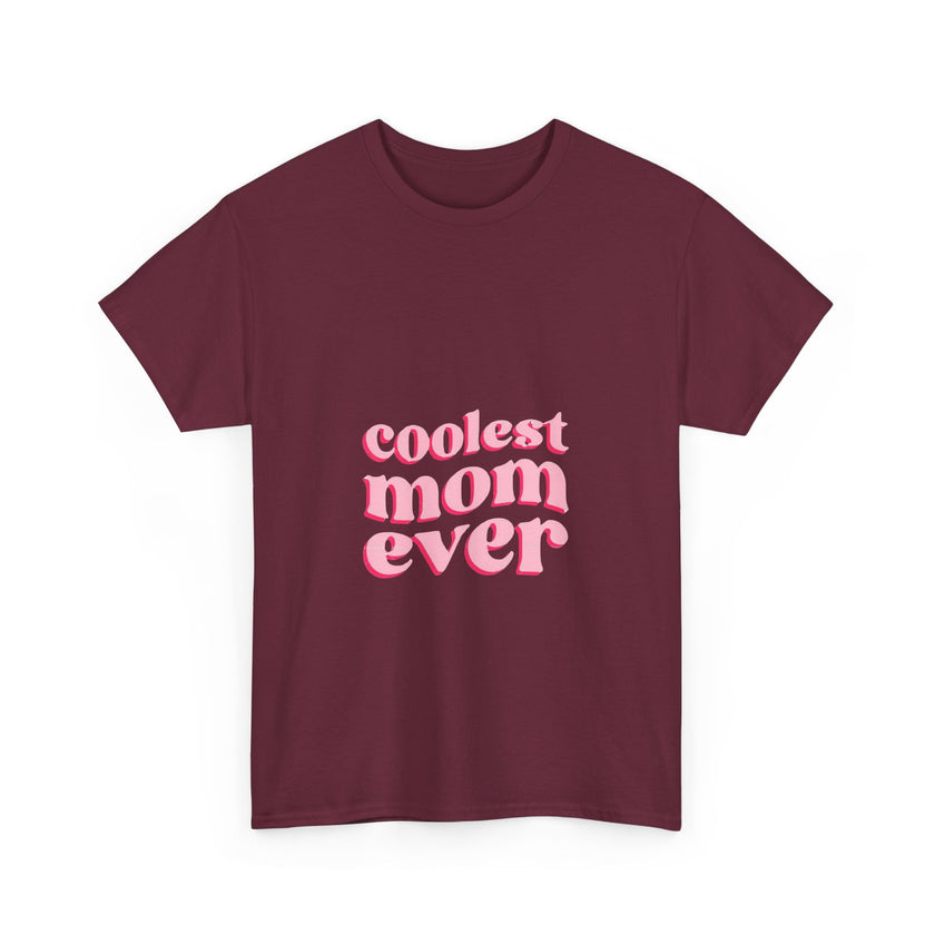 Coolest Mom Ever - Unisex Heavy Cotton Tee