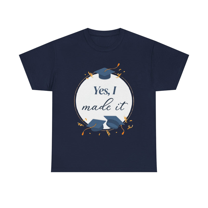 Yes, I did it - Unisex Heavy Cotton Tee