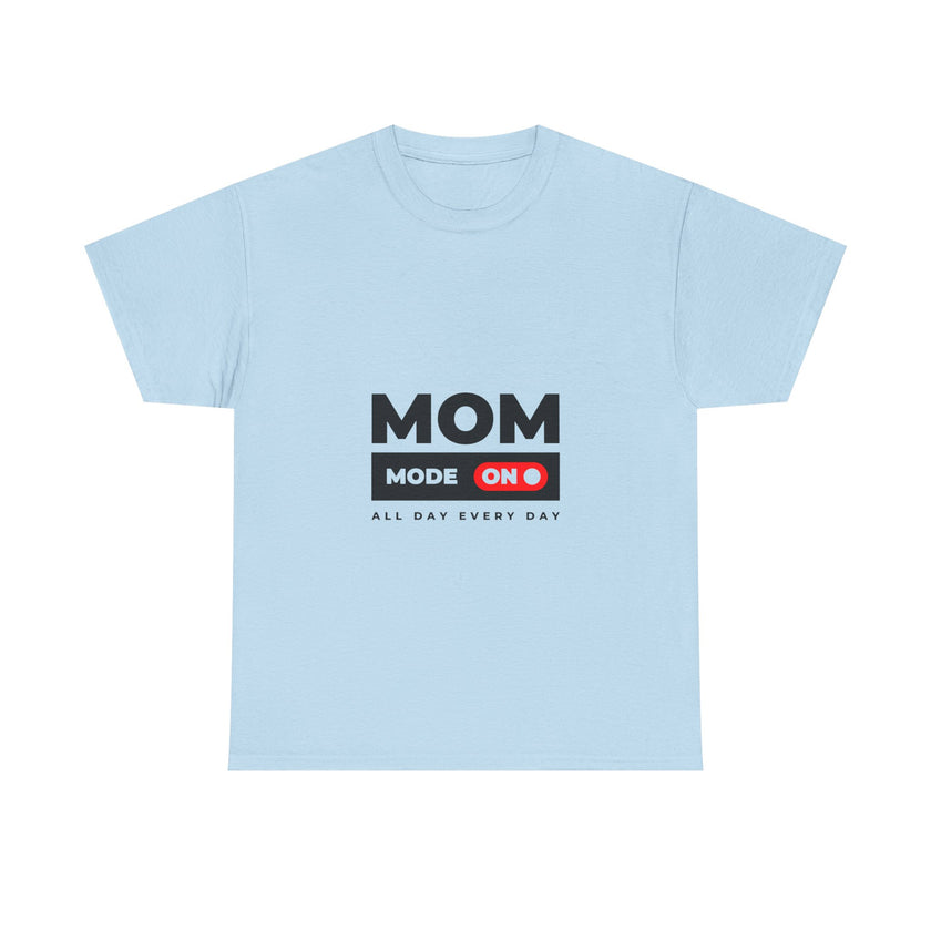 Mom Mode On - Unisex Heavy Cotton Tee
