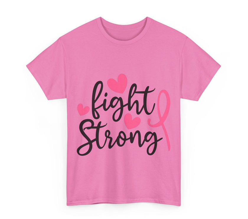 Fight Strong - Unisex Heavy Cotton Tee