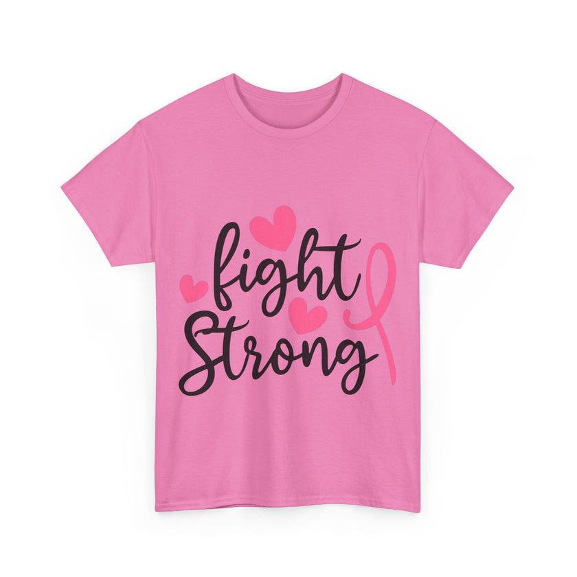 Fight Strong - Unisex Heavy Cotton Tee