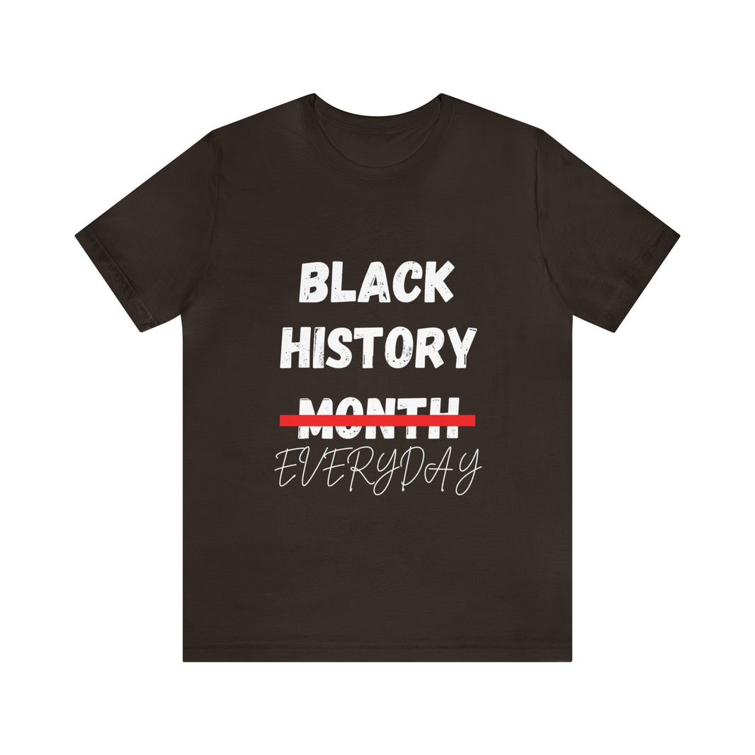 "Black History Everyday" Unisex Jersey Short Sleeve Tee