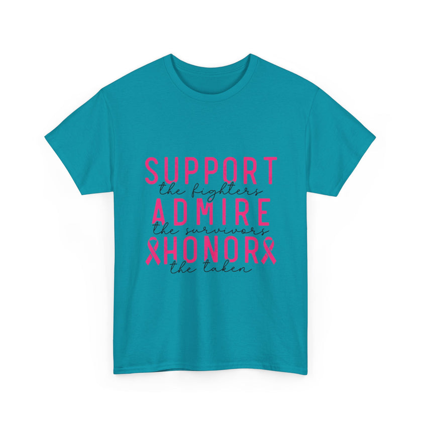 Support the Fighter, Admire the Survivor, Honor the Taken - Unisex Heavy Cotton Tee