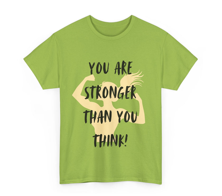 You are Stronger than you Think - Unisex Heavy Cotton Tee