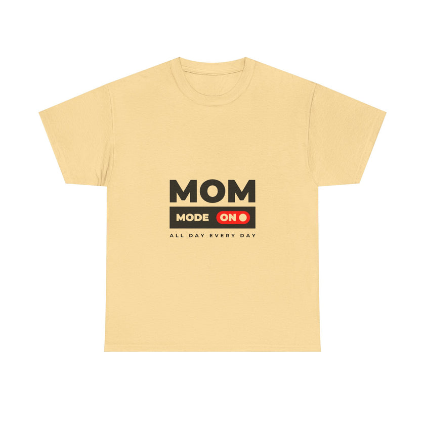 Mom Mode On - Unisex Heavy Cotton Tee