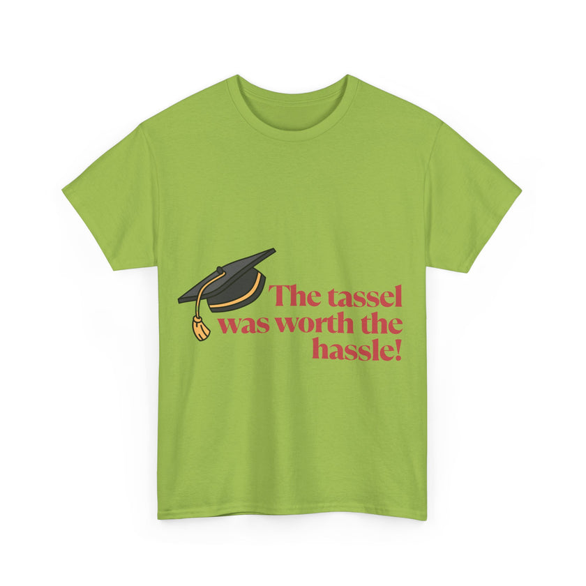 The Tassel was worth the Hassle - Unisex Heavy Cotton Tee