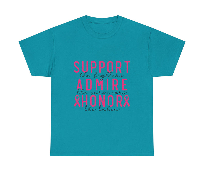 Support the Fighter, Admire the Survivor, Honor the Taken - Unisex Heavy Cotton Tee