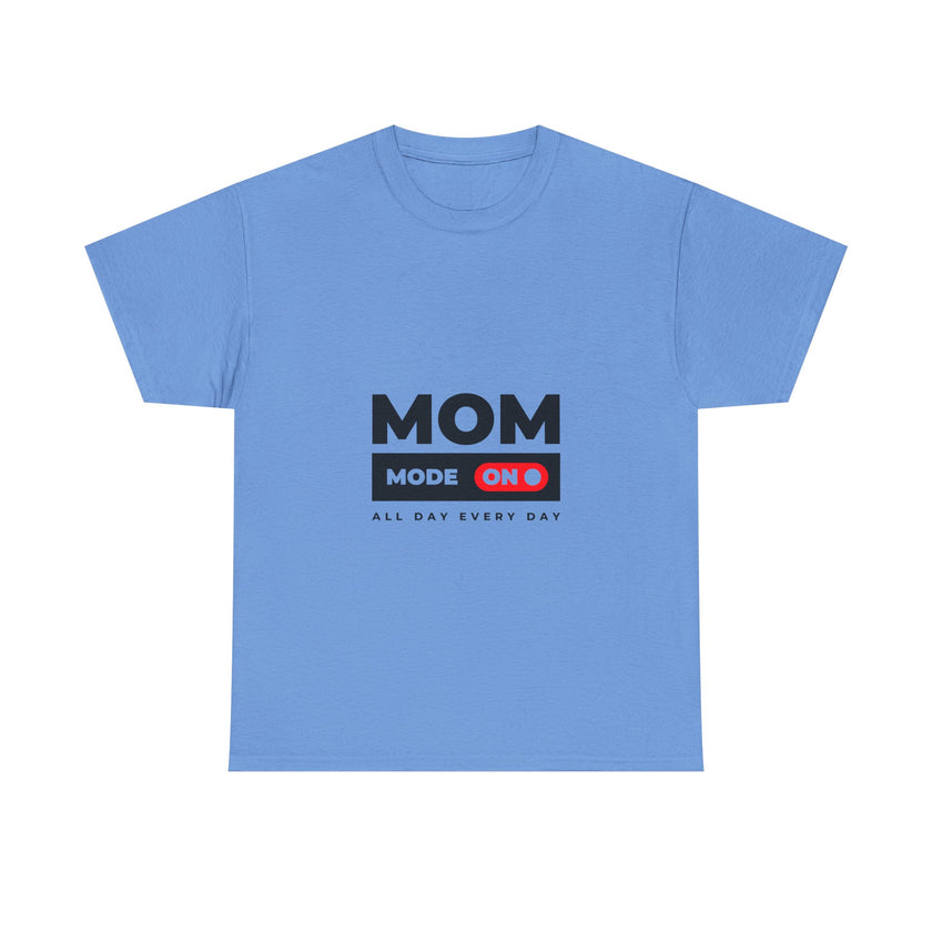 Mom Mode On - Unisex Heavy Cotton Tee