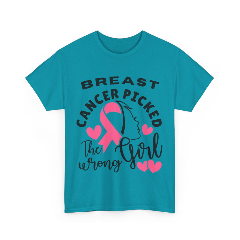 Breast Cancer Picked the Wrong Girl - Unisex Heavy Cotton Tee