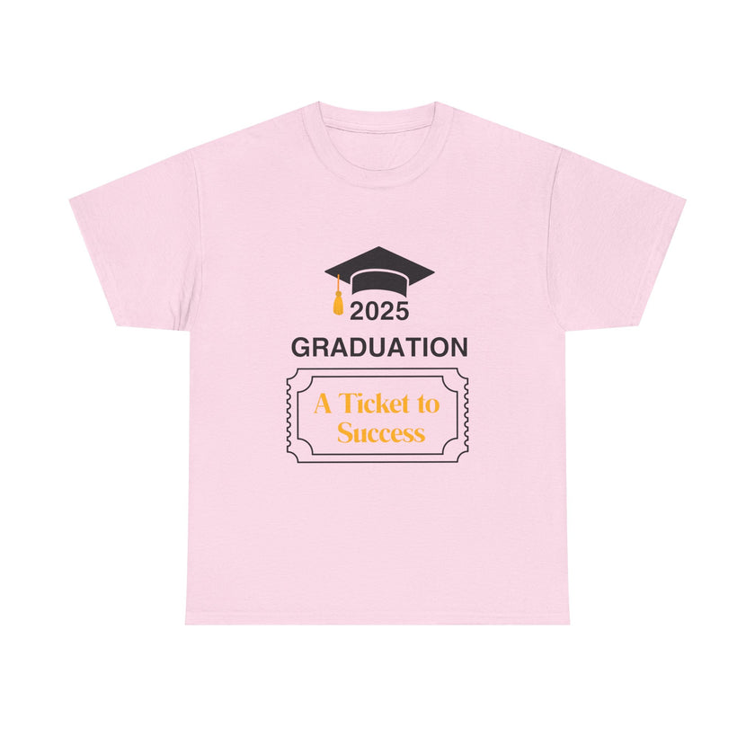 2025 Graduation A Ticket to Success - Unisex Heavy Cotton Tee