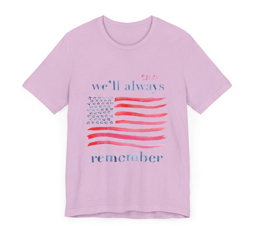 We'll Always Remember - Unisex Jersey Short Sleeve Tee