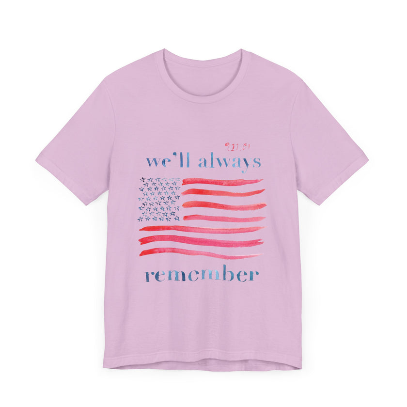 We'll Always Remember - Unisex Jersey Short Sleeve Tee