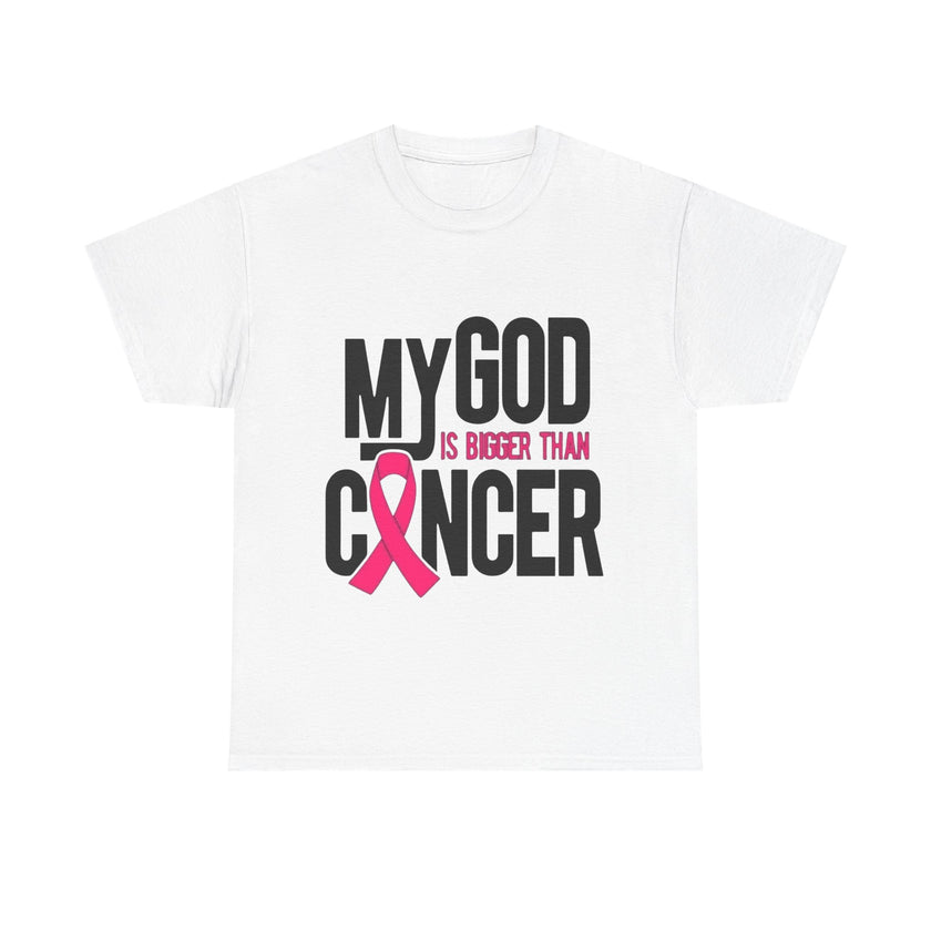 My God is Bigger Than Cancer - Unisex Heavy Cotton Tee