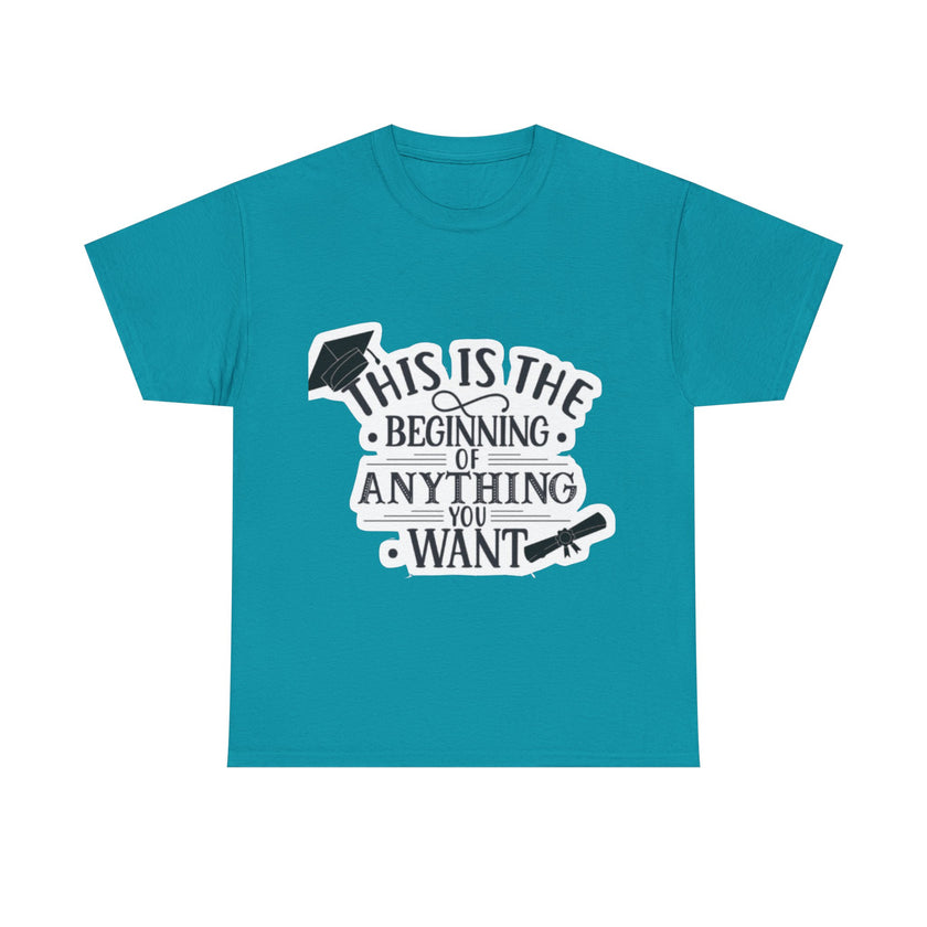 This is the beginning of anything you want - Unisex Heavy Cotton Tee