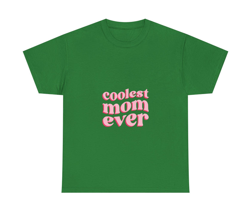 Coolest Mom Ever - Unisex Heavy Cotton Tee