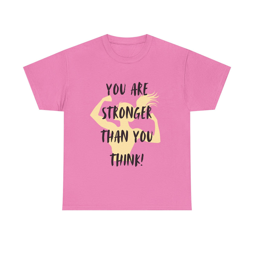 You are Stronger than you Think - Unisex Heavy Cotton Tee
