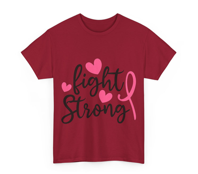 Fight Strong - Unisex Heavy Cotton Tee
