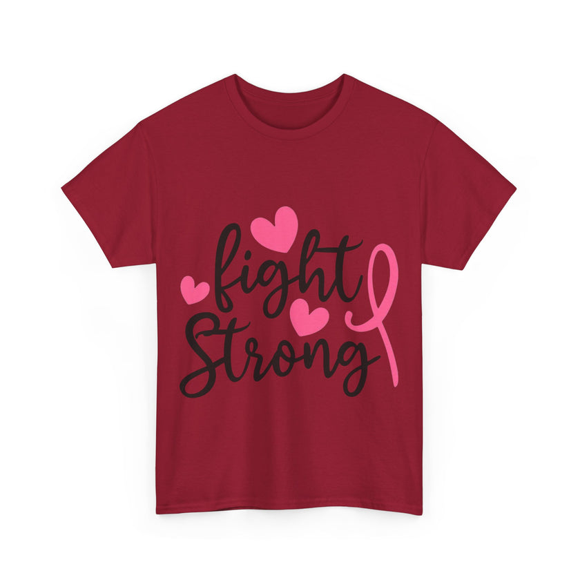 Fight Strong - Unisex Heavy Cotton Tee