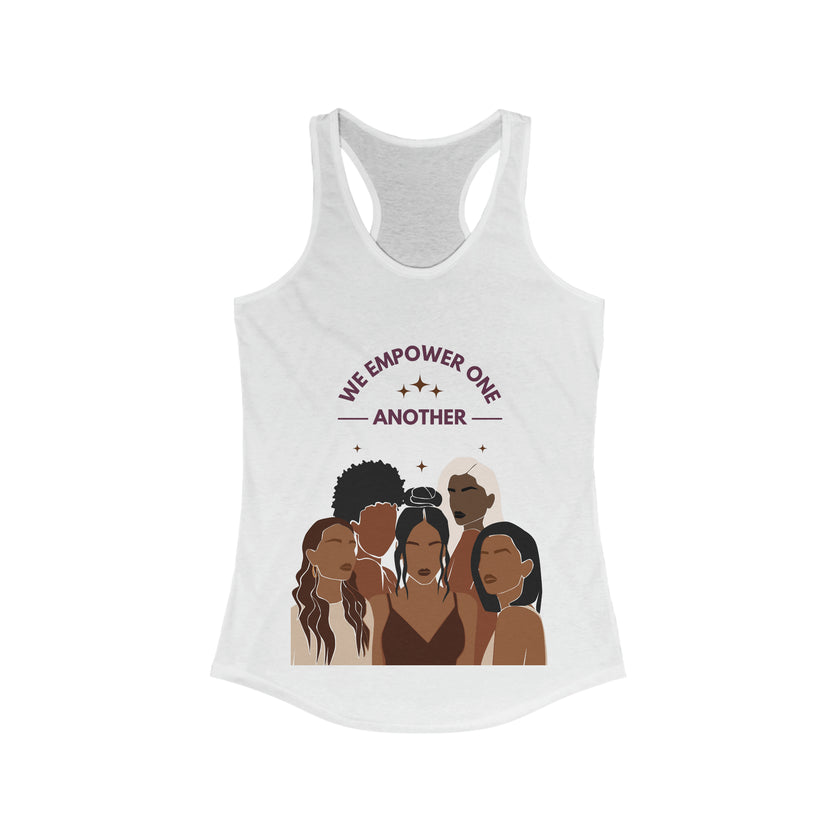 "We Empower One Another" Women's Ideal Racerback Tank