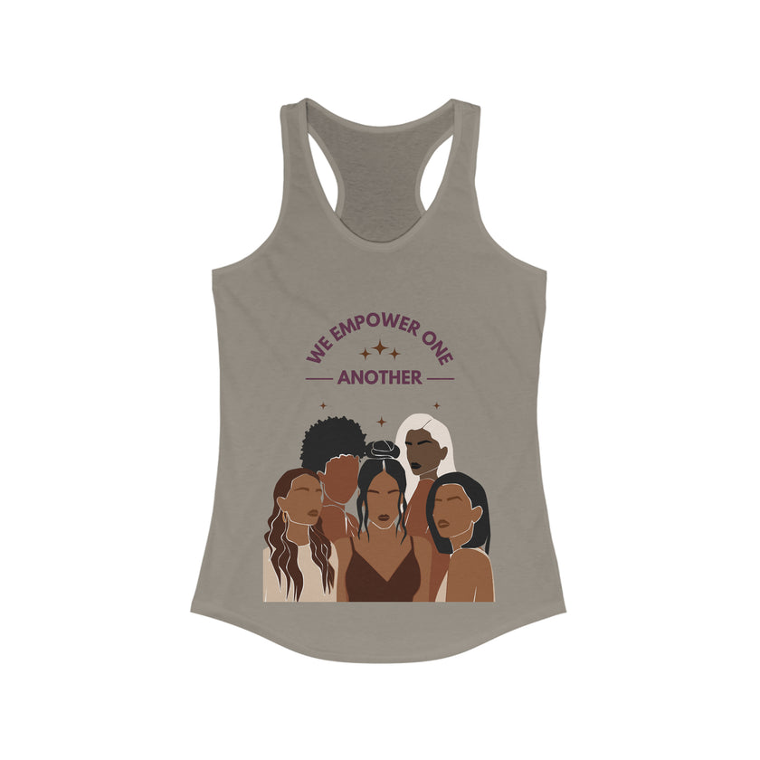 "We Empower One Another" Women's Ideal Racerback Tank