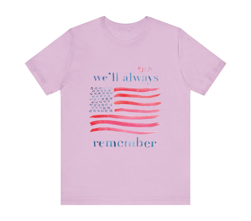 We'll Always Remember - Unisex Jersey Short Sleeve Tee