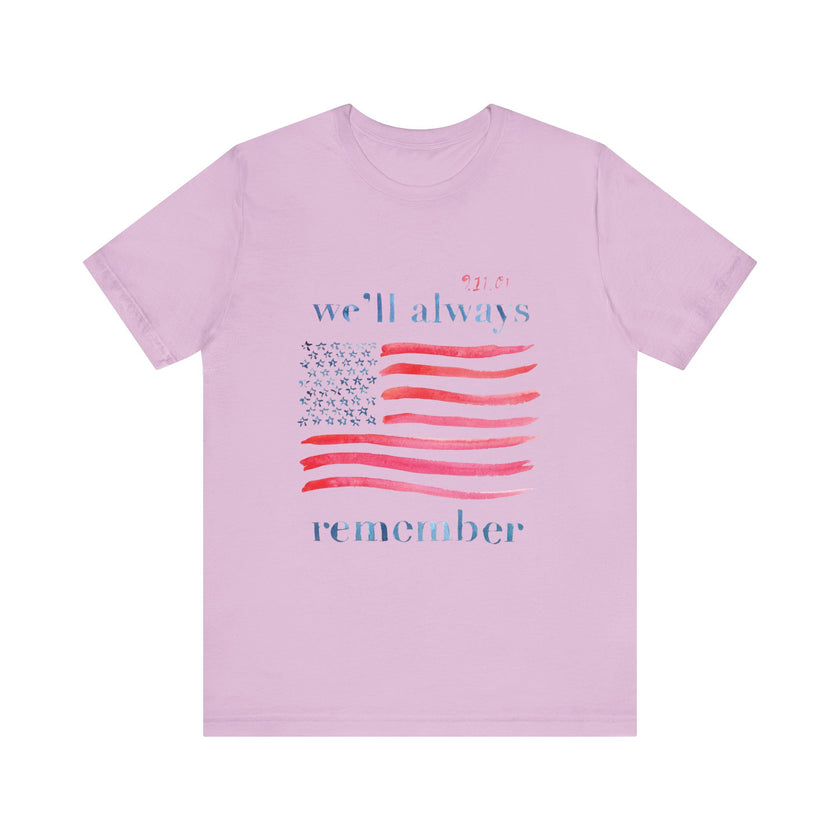 We'll Always Remember - Unisex Jersey Short Sleeve Tee